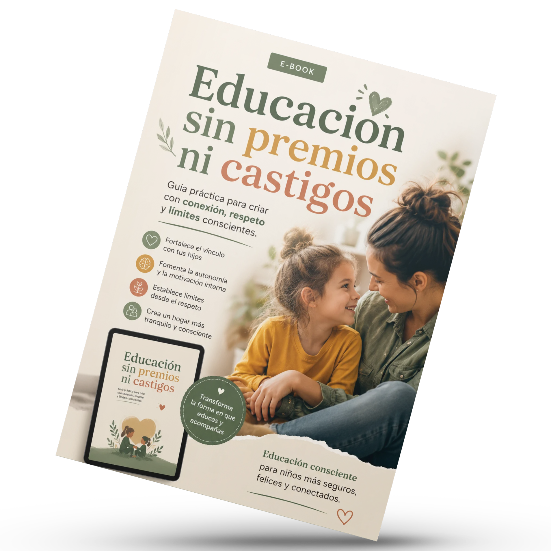 Cómo Educar Sin Premios ni Castigos