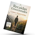 Recupera Tu Paz Mental: Cómo Superar las Recaídas Emocionales